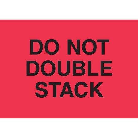 Decker Tape Products Label, DL2262, DO NOT DOUBLE STACK, 2" X 3" DL2262